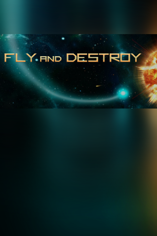 Fly and Destroy
