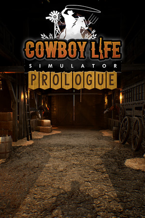 Cowboy Life Simulator: Prologue
